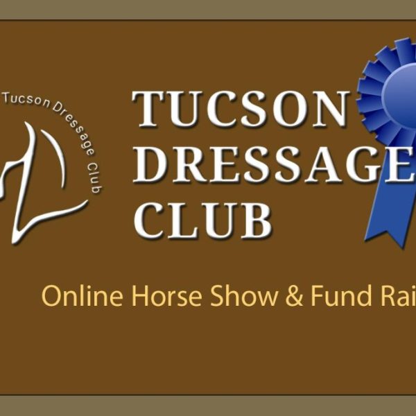 #9837 Tuscon Dressage Club July 13-15, 2024